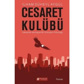 Cesaret Kulübü - İlham Süheyl Aygül
