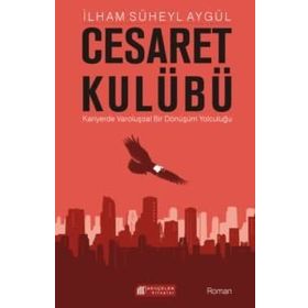 Cesaret Kulübü - İlham Süheyl Aygül