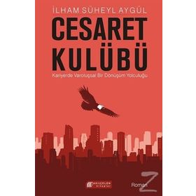 Cesaret Kulübü - İlham Süheyl Aygül