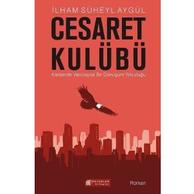 Cesaret Kulübü - İlham Süheyl Aygül