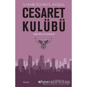 Cesaret Kulübü-Simurg Efsanesi-İlham Süheyl Aygül