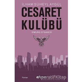 Cesaret Kulübü-Simurg Efsanesi-İlham Süheyl Aygül