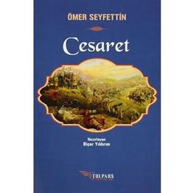 Cesaret - Ömer Seyfeddin