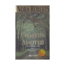 Cesaretin Anahtarı -Nora Roberts
