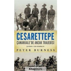 Cesarettepe - Çanakkale’de Anzak Trajedisi - Peter Burness