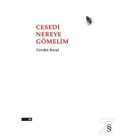 Cesedi Nereye Gömelim - Cevdet Karal