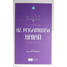 Çeşitli Yönleriyle Hz. Peygamber’in Hayatı - Adnan Demircan