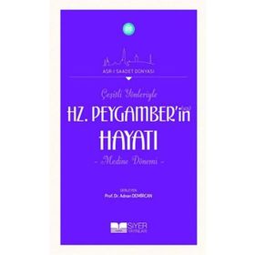 Çeşitli Yönleriyle Hz. Peygamber’in Hayatı - Adnan Demircan