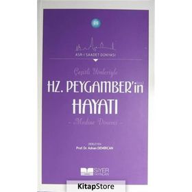 Çeşitli Yönleriyle Hz. Peygamber’in Hayatı - Adnan Demircan