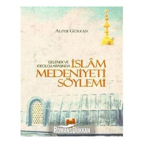 Çeşitli Yönleriyle İslam Medeniyeti - Kolektif