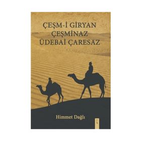 Çeşm-i Giryan Çeşminaz Üdebai Çaresaz - Himmet Dağlı
