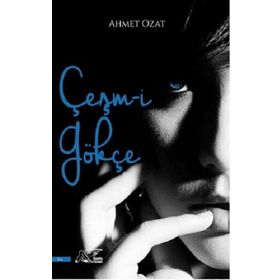 Çeşm-i Gökçe - Ahmet Ozat