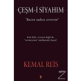Çeşm-i Siyahım - Kemal Reis
