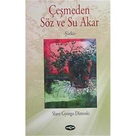 Çeşmeden Söz ve Su Akar - Slave Gyorgo Dimoski