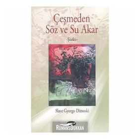 Çeşmeden Söz ve Su Akar - Slave Gyorgo Dimoski