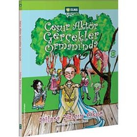 CESUR AKTÖR GERÇEKLER ORMANI'NDA - DILARA YALÇIN OKUR