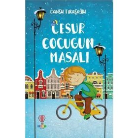 Cesur Çocuğun Masalı - Cansu Tıraşoğlu