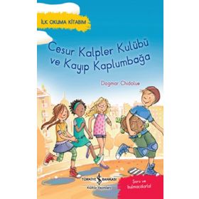 Cesur Kalpler Kulübü ve Kayıp Kaplumbağa - Dagmar Chidolue
