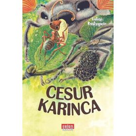 CESUR KARINCA - MEHMET MURAT KÜÇÜKBAŞARAN