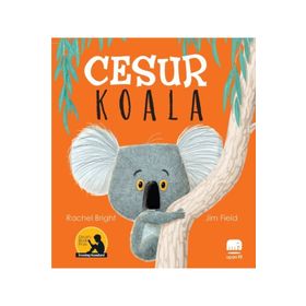 Cesur Koala - Rachel Bright