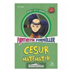 Cesur Matematik - Fantastik Formüller: Neşeli Bilgi Serisi 3 - Kolektif