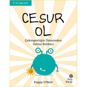 Cesur Ol İyi Yaşa Sağlıklı Ol Serisi - Poppy O'Neill