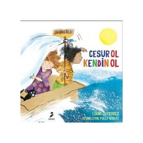 Cesur Ol Kendin Ol - Lorna Guiterrez