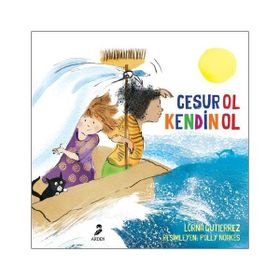 Cesur Ol Kendin Ol - Lorna Guiterrez