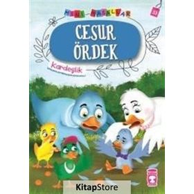 Cesur Ördek-Mini Masallar 4-Kardeşlik - Nalan Aktaş Sönmez
