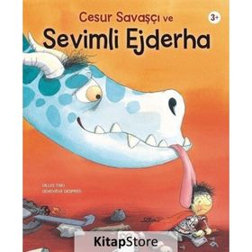 Cesur Savaşçı ve Sevimli Ejderha - Gilles Tibo