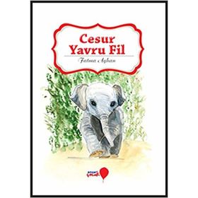 Cesur Yavru Fil - Fatma Ayhan