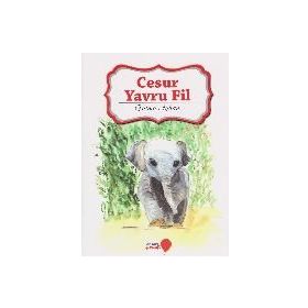 Cesur Yavru Fil - Fatma Ayhan