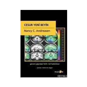 Cesur Yeni Beyin - Nancy C. Andreasen