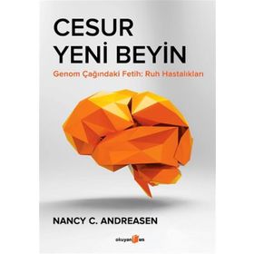 Cesur Yeni Beyin - Nancy C. Andreasen