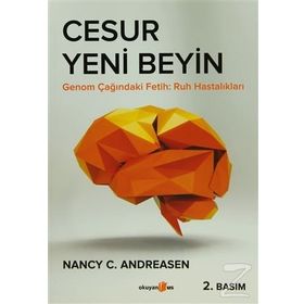 Cesur Yeni Beyin - Nancy C. Andreasen