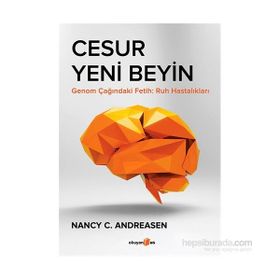 Cesur Yeni Beyin - Nancy C. Andreasen