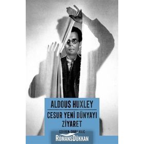 Cesur Yeni Dünyayı Ziyaret - Aldous Huxley