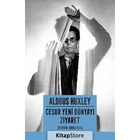 Cesur Yeni Dünyayı Ziyaret - Aldous Huxley