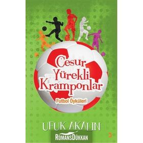 Cesur Yürekli Kramponlar - Ufuk Akalın