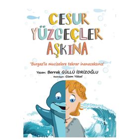 Cesur Yüzgeçler Aşkına Berrak Güllü İdrizoğlu