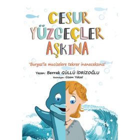 Cesur Yüzgeçler Aşkına Berrak Güllü İdrizoğlu