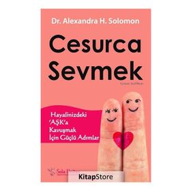 Cesurca Sevmek - Alexandra H. Solomon