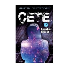 Çete 2 - Ahmet Haldun Terzioğlu