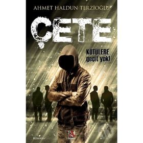 Çete 2 - Ahmet Haldun Terzioğlu