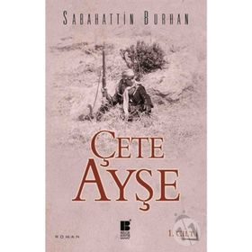 ÇETE AYŞE 1 - SABAHATTIN BURHAN