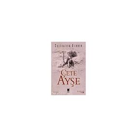 ÇETE AYŞE 1 - SABAHATTIN BURHAN
