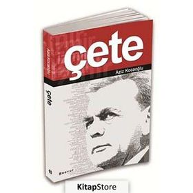 ÇETE - AZIZ KOCAOĞLU