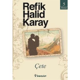 ÇETE - REFIK HALID KARAY