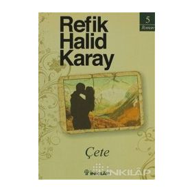 ÇETE - REFIK HALID KARAY