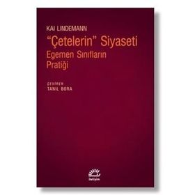 Çetelerin Siyaseti Egemen Sınıfların Pratiği İletişim Yayınevi